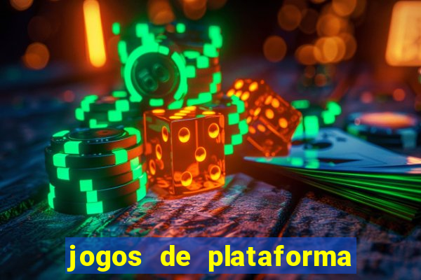 jogos de plataforma para ganhar dinheiro